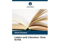 Leben und Literatur: Eine Kritik