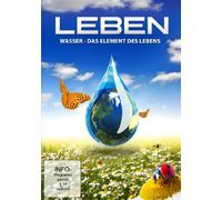 Leben - Wasser - Das Element des Lebens