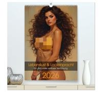 Lebenslust & Lockenpracht (hochwertiger Premium Wandkalender 2026 DIN A2 hoch), Kunstdruck in Hochglanz: Ein Jahr voller zeitloser Verführung.