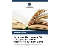 Lebensmittelzugang für die "extrem armen" Haushalte auf dem Land: Eine Bewertung des Programms zur Entwicklung gefährdeter Gruppen (VGD)