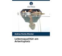 Lebensqualität am Arbeitsplatz