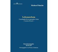 Lebensreform: Grundregeln für ein gesundes Leben - 2. Auflage
