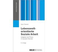 Lebensweltorientierte Soziale Arbeit: Aufgaben der Praxis im sozialen Wandel