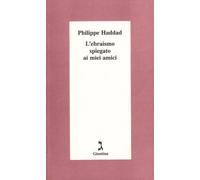 L'ebraismo spiegato ai miei amici