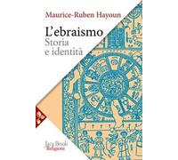 L'ebraismo. Storia e identità