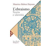 L'ebraismo. Storia e identità