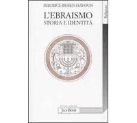 L'ebraismo. Storia e identità