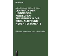 Lebrecht Martin Wilhelm de Die Einleitung in das A. T. entha (Copertina rigida)