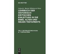 Lebrecht Martin Wilhelm de Die Einleitung in Das A. T. Entha (Copertina rigida)