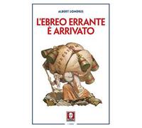 L'ebreo errante è arrivato