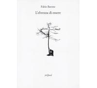 L'ebrezza di essere