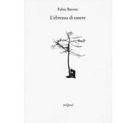 L'ebrezza di essere