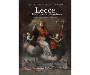 Lecce. Architettura e Storia Urbana. [Ed. Brossura] - [Congedo]