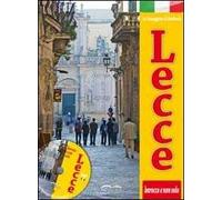 Lecce. Barocco e non solo. Con DVD