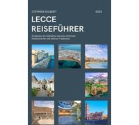 LECCE REISEFÜHRER 2025