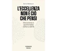 L'eccellenza non è ciò che pensi: Educazione e genitorialità nell'era dell'IA