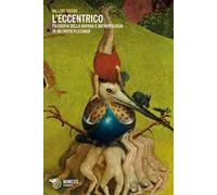 L'eccentrico. Filosofia della natura e antropologia in Helmuth Plessner