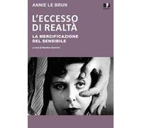 L'eccesso di realtà. La mercificazione del sensibile