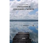 L'eccezione di concedersi l'infinito