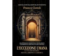 L'Eccezione Umana: La via di Neemia: Mente, diritto e libertà.