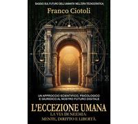 L'Eccezione Umana: La via di Neemia: Mente, diritto e libertà.