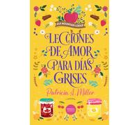 Lecciones de amor para días grises