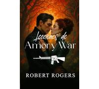 Lecciones de Amor y War