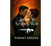 Lecciones de Amor y War