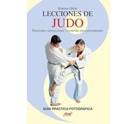 Lecciones de Judo: Posiciones, proyecciones y controles para principiantes