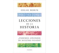 Lecciones de la historia: ¿Podemos aprender de nuestro pasado?