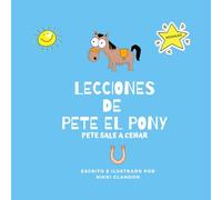 Lecciones de Pete el Pony: Pete Sale a Cenar