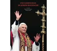 L'ecclesiologia di Joseph Ratzinger