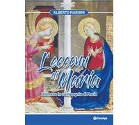 L'eccomi di Maria. Un mese in compagnia di Maria