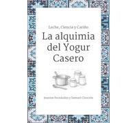Leche, Ciencia y Cariño: La alquimia del Yogur Casero