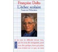 L'Echec Scolaire. Essais Sur L'Education