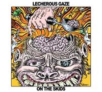 LECHEROUS GAZE - ON THE SKIDS - CD - K72z