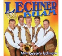 Lechner Buam - Wir Lassen'S Lechnern