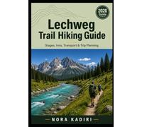 Lechweg Trail Hiking Guide: Stages, Inns, Transport & Trip Planning