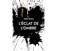 L'éclat de l'ombre