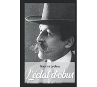 L'éclat d'obus: Arsène Lupin 7 (French Edition)