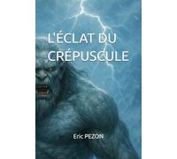 L'éclat du crépuscule