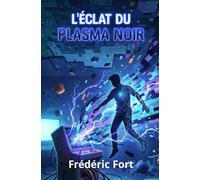 L'éclat du plasma noir