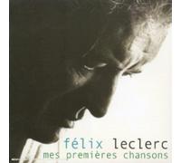 Leclerc, Felix - Best Off Premieres Chansons