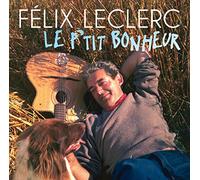 Leclerc, Felix - Le P'Tit Bonheur