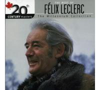 Leclerc, Felix - Millennium Collection-20th Century Masters