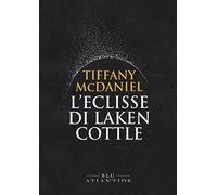 L'eclisse di Laken Cottle