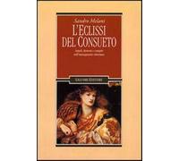 L'eclissi del consueto. Angeli, demoni e vampiri nell'immaginario vittoria...