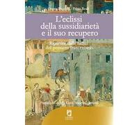 L'eclissi della sussidiarietà e il suo recupero. Ripartire dalle radici del pensiero francescano