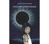 L'eclissi essenziale