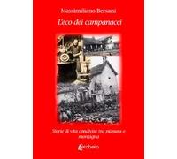 L'eco dei campanacci. Storie di vita condivise tra pianura e montagna